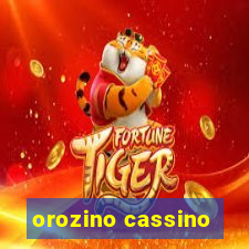 orozino cassino